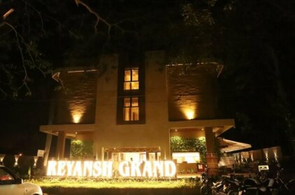 Hotel Reyansh Grand